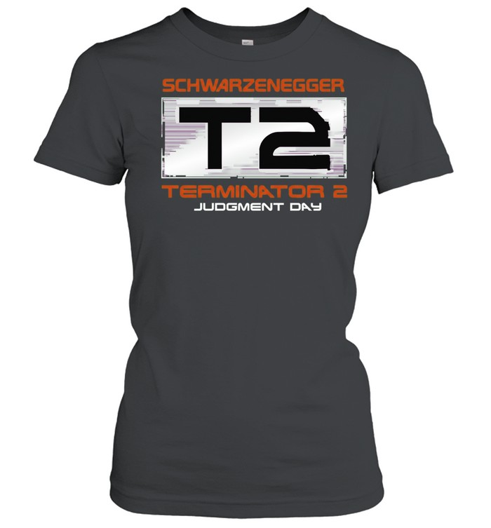 Schwarzenegger T2 Terminator 2 Judgment Day Women T-Shirt