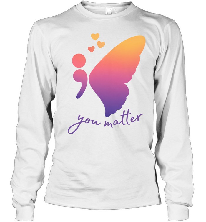 Semicolon butterfly you matter Long Sleeve Tee