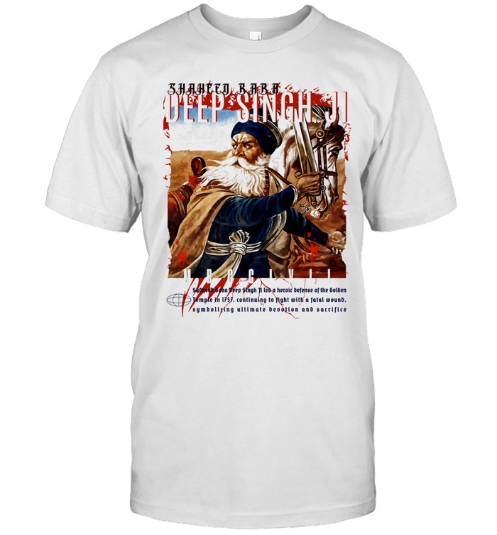 Shaheed Baba Deep Singh Ji Golden Temple 1757 Sacrifice Unisex T-Shirt