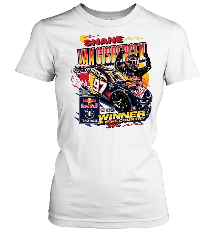 Shane Van Gisbergen Trackhouse Racing Sonoma Raceway Winner NASCAR Cup Series Women T-Shirt