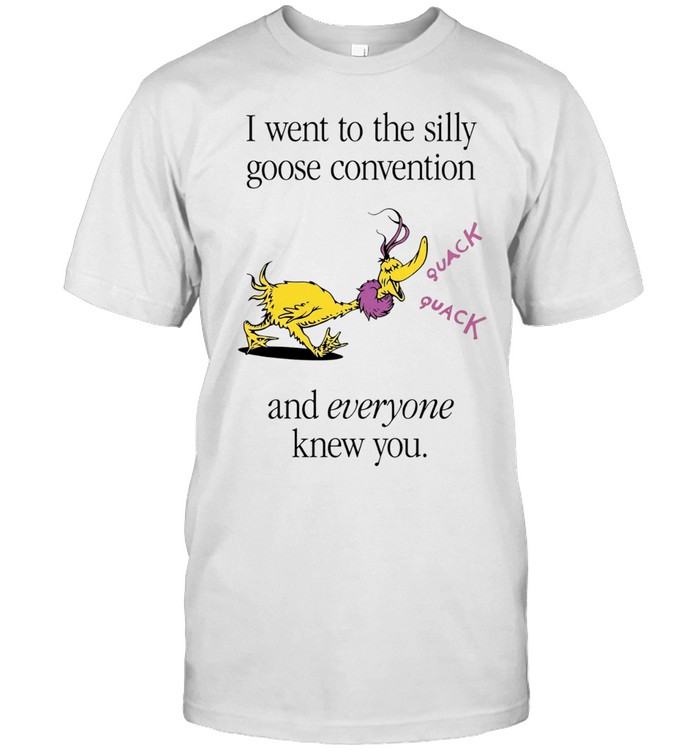 Silly Goose Convention and Everyone Knew You Unisex T-Shirt
