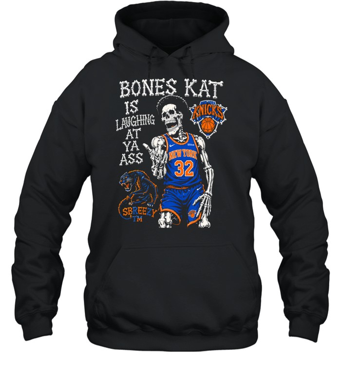 Skeleton Karl-Anthony Towns New York Knicks Bones Kat is laughing at ya ass Hoodie