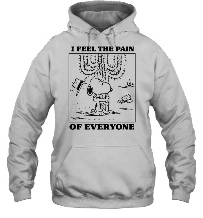 Snoopy I feel the pain of everyone Hoodie