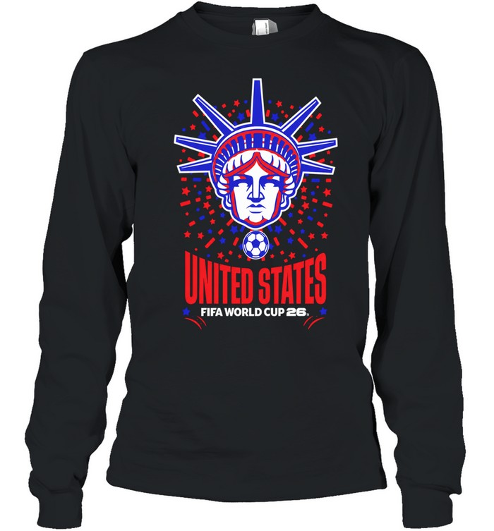 Statue of Liberty United States FIFA World Cup 26 soccer tournament event Long Sleeve Tee