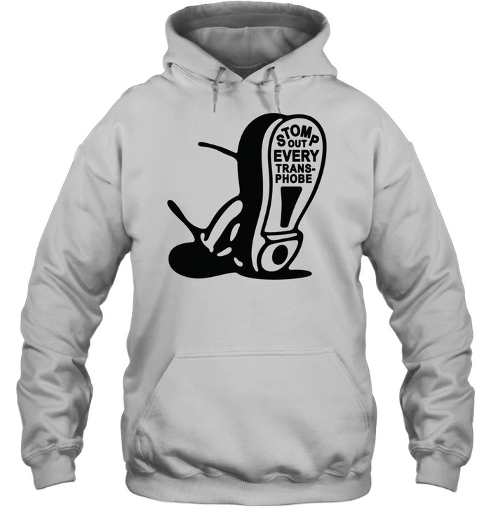 Stomp out every transphobe Hoodie