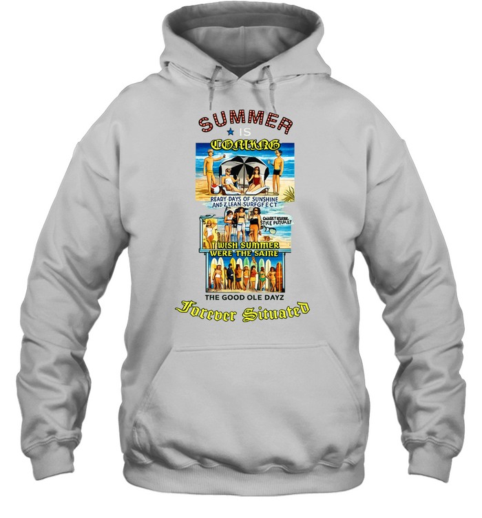 Summer is coming forever situated beach collage Hoodie