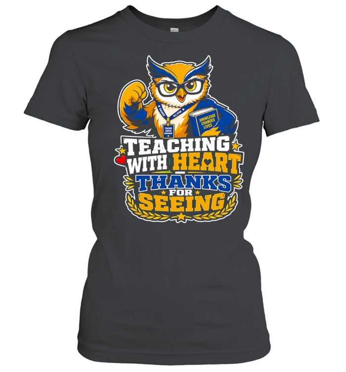 Teaching with Heart’ Owl Mascot Knowledge Changes Lives Women T-Shirt