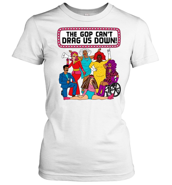 The gop can’t drag us down protest Women T-Shirt