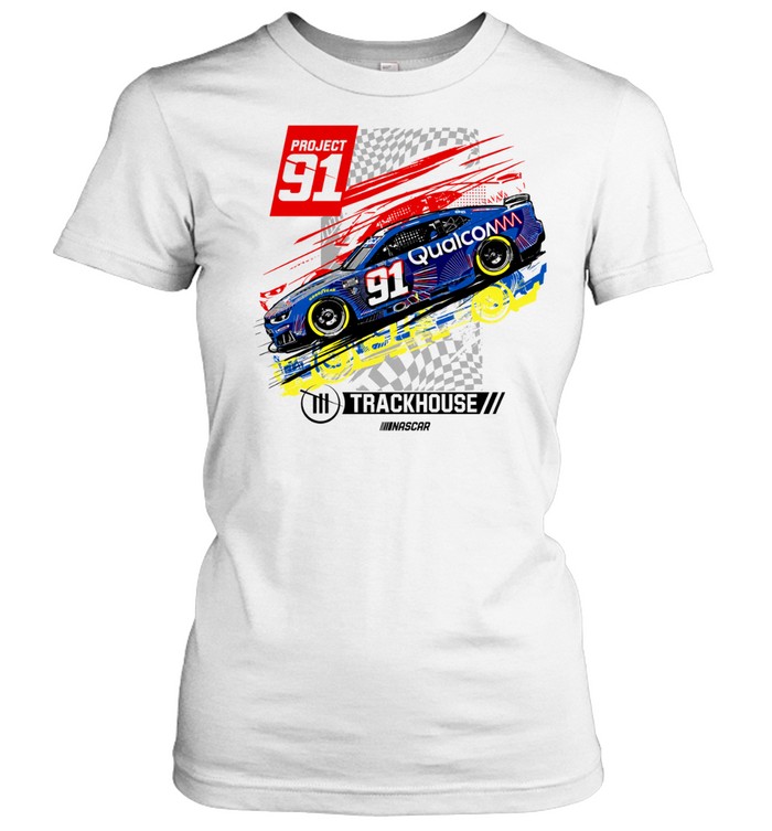 Trackhouse Project 91 Qualcomm 91 racing Women T-Shirt