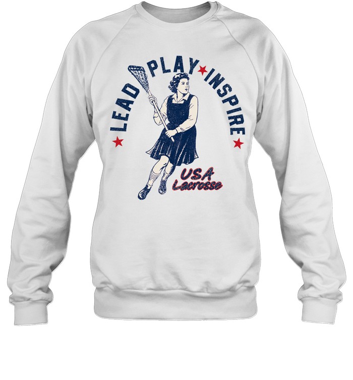 USA lacrosse lead play inspire Sweatshirt