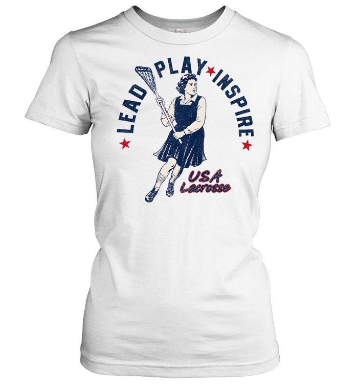 USA lacrosse lead play inspire Women T-Shirt
