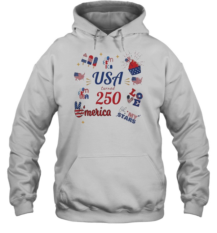 USA turned 250 merica Bed Wine Blue Love Oh my Stars Patriotic Fourth of July Hoodie