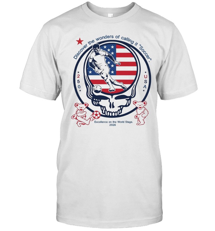 USA World Cup 2026 steal your face discover the wonders of calling it soccer Unisex T-Shirt