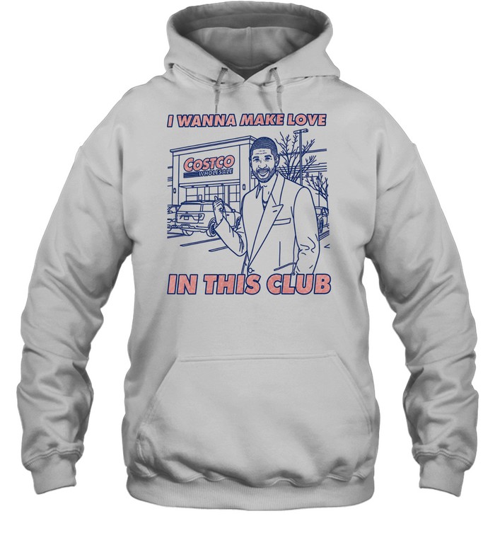 Usher I Wanna Make Love in This Club at Costco Hoodie