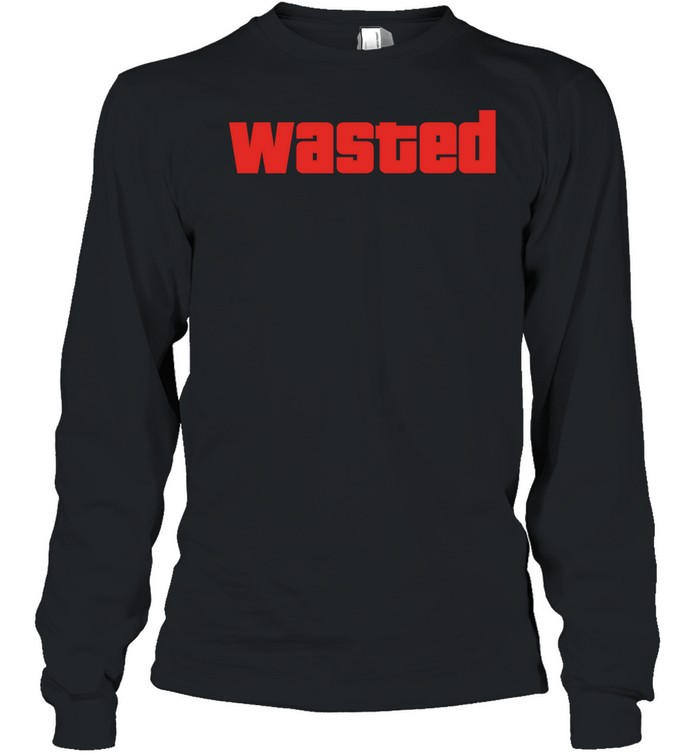 Wasted Grand Theft Auto GTA Video Game Long Sleeve Tee