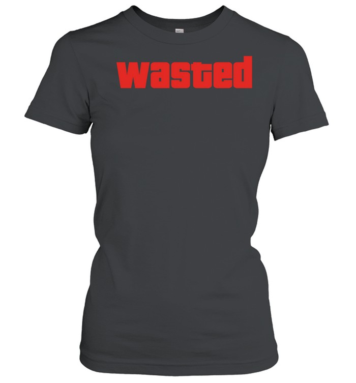 Wasted Grand Theft Auto GTA Video Game Women T-Shirt