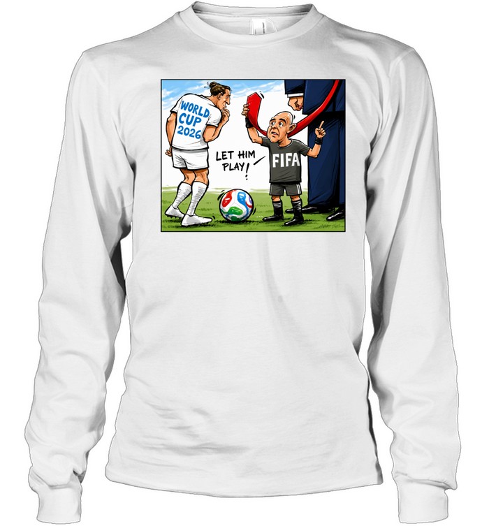 World Cup 2026 Let Him Play FIFA Cartoon Long Sleeve Tee